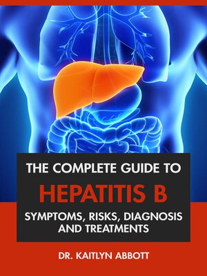 cover image of The Complete Guide to Hepatitis B